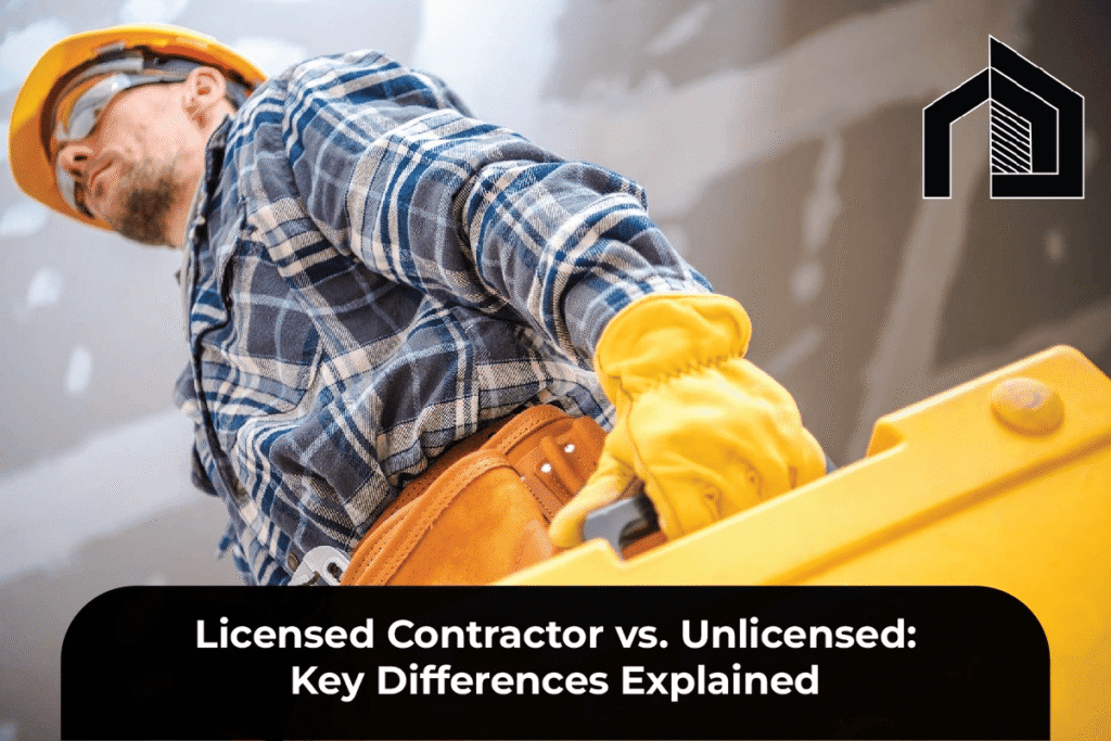 Licensed Contractor vs Unlicensed